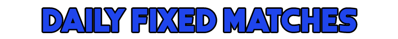 Daily Fixed Matches - winningfixedmatch.com Daily Fixed Matches